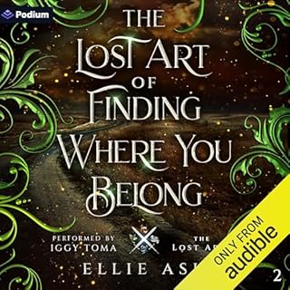 The Lost Art of Finding Where You Belong cover art