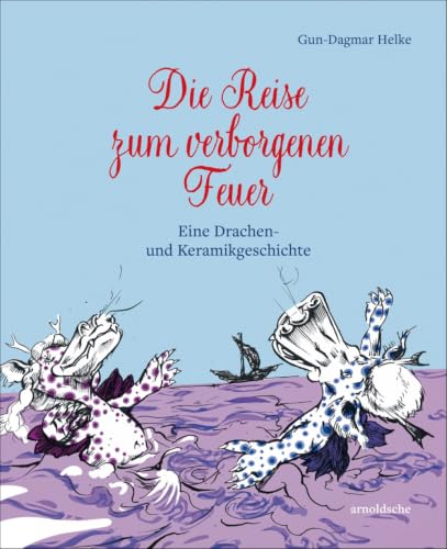 Die Reise zum verborgenen Feuer: Eine Drachen- und Keramikgeschichte