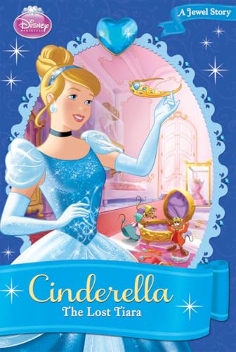 Disney Princess: Cinderella: The Lost Tiara: A Jewel Story (Disney Princess Chapter Book: A Jewel Story)