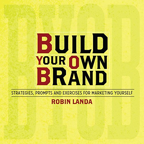 Compare Textbook Prices for Build Your Own Brand: Strategies, Prompts and Exercises for Marketing Yourself SPI Edition ISBN 9781440324550 by Landa, Robin