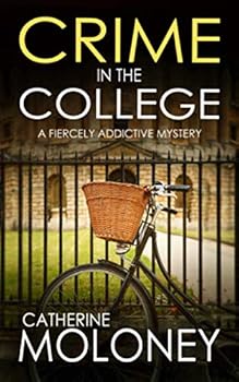Paperback CRIME IN THE COLLEGE a fiercely addictive mystery (Detective Markham) Book