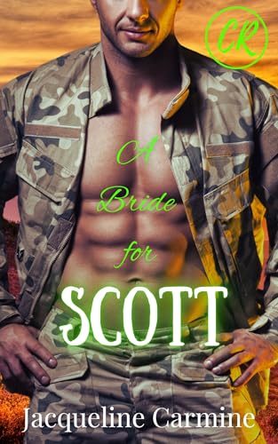 A Bride for Scott (Crescent Ridge: Mountain Men in Uniform)
