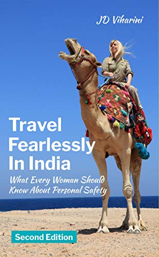Travel Fearlessly in India: What Every Woman Should Know About Pe...