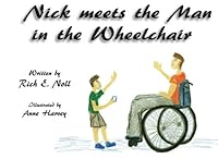 Nick meets the man in the wheelchair 1493699008 Book Cover