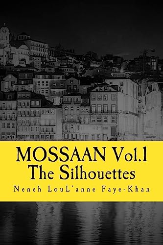 Mossaan: Silhouettes (Steps & Thirst)