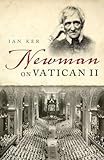 Newman on Vatican II