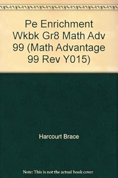 Paperback Math Advantage, Grade 8 Enrichment Workbook: Pe Enrichment Wkbk Gr8 Math Adv 99 Pe Enrichment Wkbk Gr8 Math Adv 99 (Math Advantage 99 Rev Y015) Book