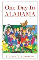 One Day in Alabama: Statehood to Civil War (One Day in Alabama) 1878561375 Book Cover