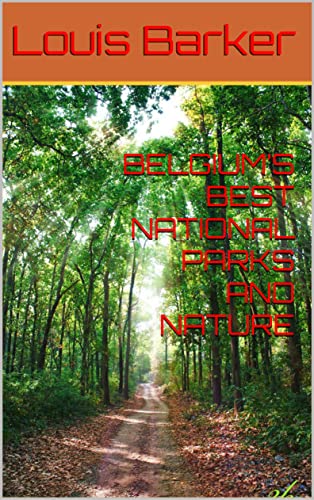 BELGIUM’S BEST NATIONAL PARKS AND NATURE