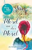 Mord an der Mosel (Penny Küfer ermittelt 10) - Alex Wagner 