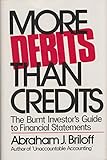 More Debits Than Credits: The Burnt Investor's Guide to Financial Statements