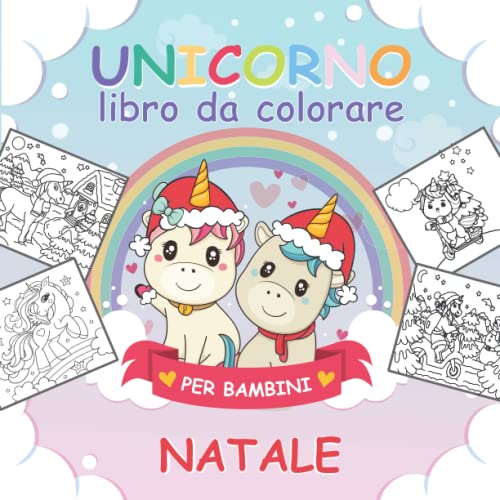 Libro da colorare di Natale con unicorno per bambini: La migliore idea regalo per calze di Natale per bambine e bambini dai 4 agli 8 anni - Disegni da colorare di unicorni carini