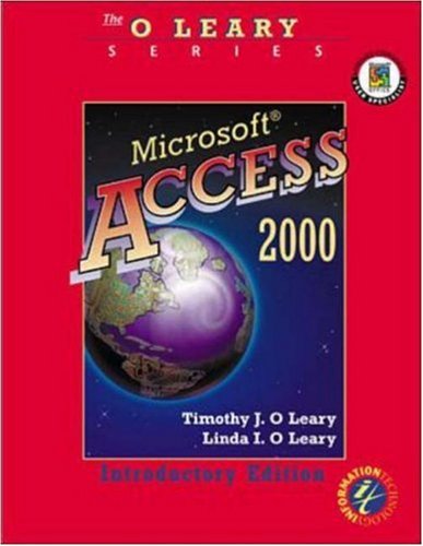 O'Leary Series: Microsoft Access 2000 Introductory Edition