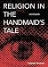 Religion in The Handmaid's Tale: A Brief Guide