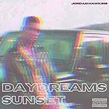 Daydreams/Sunset [Explicit]