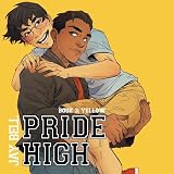Pride High, Book 3: Yellow