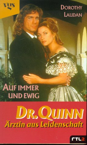 Preisvergleich Produktbild Doktor Quinn, Ärztin aus Leidenschaft, Auf immer und ewig
