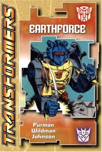 Earthforce (By: Simon Furman,Andrew Wildman,Stuart Johnson)