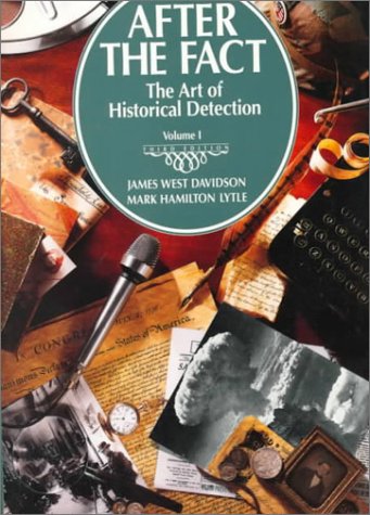After the Fact: The Art of Historical Detection
