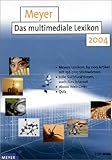  Meyer - Das multimediale Lexikon 2004