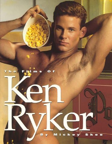 The Films of Ken Ryker: A Tribute to the Gay Porn Superstar