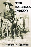 The Cahuilla Indians 0939046067 Book Cover