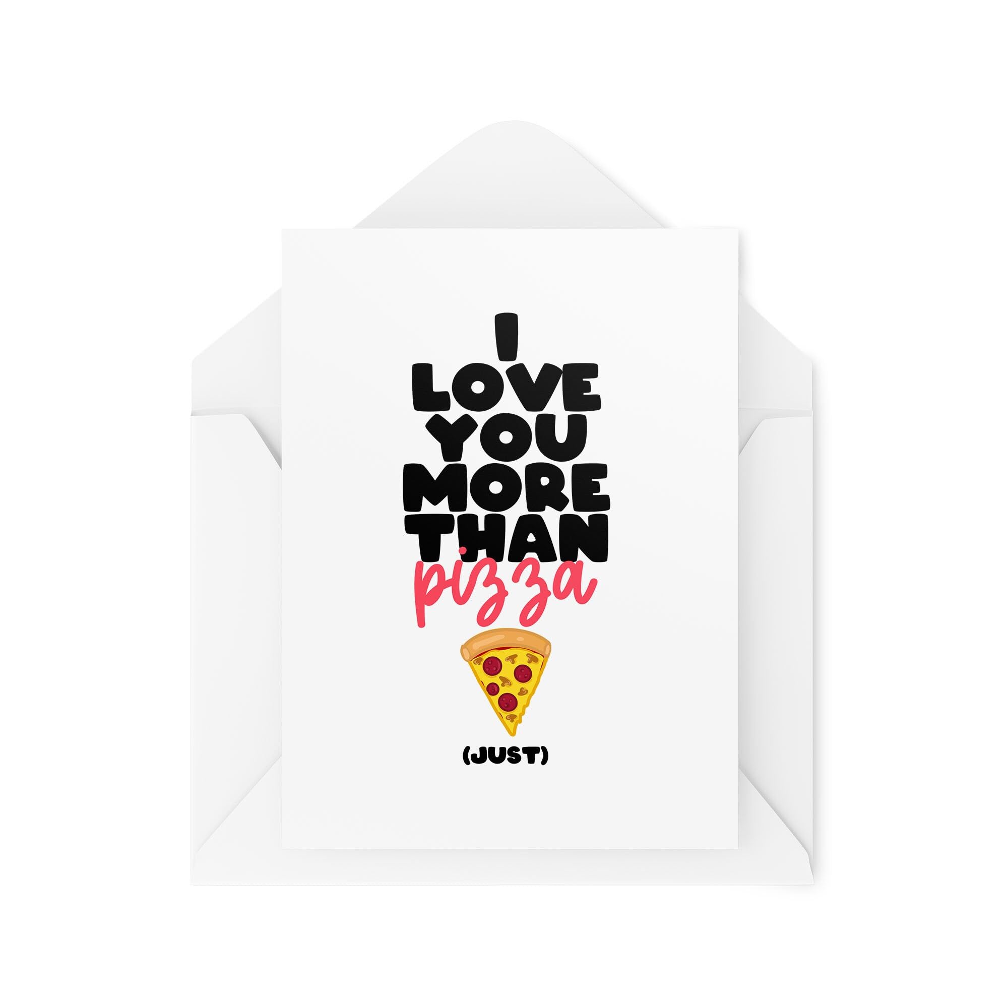 Valentines Cards - I Love You More Than Pizza - Cute Cards for Girlfriend Boyfriend - Husband and Wife Cards - Pizza Lover - CBH1927