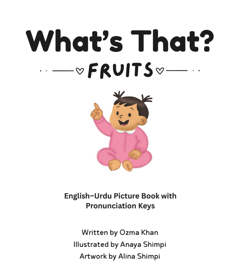 What's That? – Fruits: Bilingual English–Urdu Picture Book for Babies and Toddlers | Learn Fruit Names with Pronunciation Keys and Fun Facts