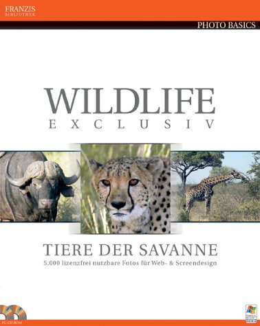 Wildlife exclusiv, CD-ROMs: Tiere der Savanne. Für Windows 98 SE/ME/XP/2000/NT 4 mit SP6. 5000 lizenzfrei nutzbare Fotos für Web- & Screendesign Wildlife exclusiv, CD-ROMs: Tiere der Savanne. Für Windows 98 SE/ME/XP/2000/NT 4 mit SP6. 5000 lizenzfrei nutzbare Fotos für Web- & Screendesign