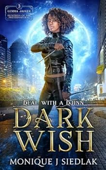 Paperback Dark Wish: Deal with a Djinn (Gemma Jaeger: Huntress of the Preternatural) Book