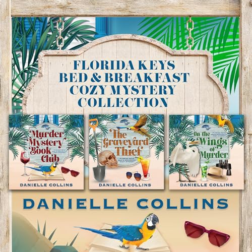Danielle Collins - Florida Keys Bed &amp;amp; Breakfast Cozy Mystery Collection, Books 1-3 episode artwork
