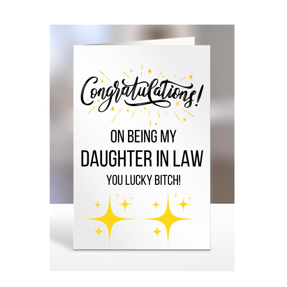 Congratulations on being my DAUGHTER IN LAW, you lucky btch, Funny Card, Joke, Silly, Gag, Birthday, Gifts for Women, A5-65_49