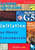 modulos g5  Initiation au monde contemporain Lycées agricoles BEP agricoles. Module G5