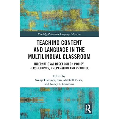 Teaching Content and Language in the Multilingual Classroom