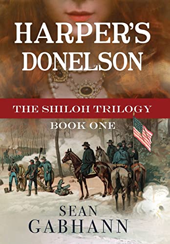 Harper's Donelson: A Novel of Grant's First Campaign (The Shiloh Trilogy)