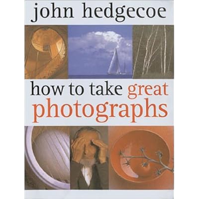 HOW TO TAKE GREAT PHOTOGRAPHS