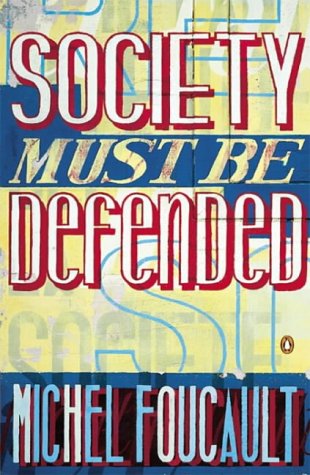 Society Must be Defended: Michel Foucault: 9780713997071: Amazon.com: Books