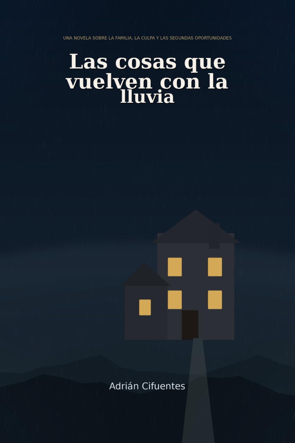 Las cosas que vuelven con la lluvia.