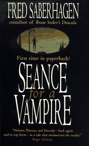 Seance for a Vampire (By: Fred Saberhagen)