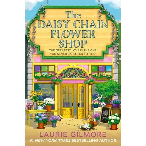 The Daisy Chain Flower Shop: A brand new Dream Harbor romance from the #1 New York Times bestselling author (Book 6) Paperback – May 5, 2026