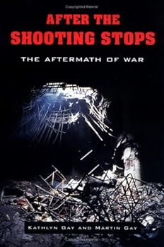 Library Binding After the Shooting Stops: The Aftermath of War Book