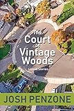 The Court of Vintage Woods: Linked Stories