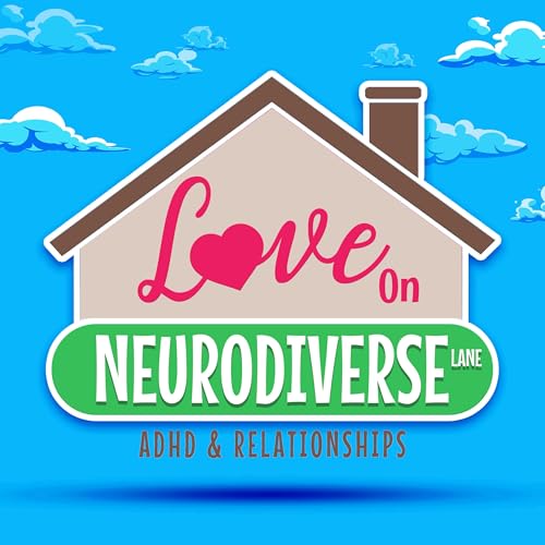 『Love On Neurodiverse Lane: ADHD and Relationships』のカバーアート