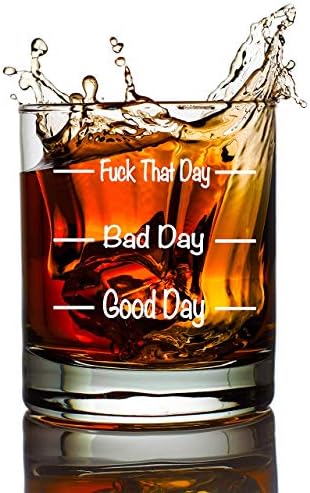 MugBros Funny Whiskey Glass Good Day Bad Day F That Day Old Fashioned Scotch Whiskey Wine Glass Novelty Gift