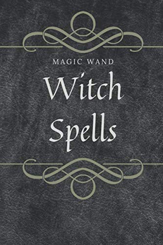 Witch Spells: Magic Wand (Notebook, Blank, 6x9)