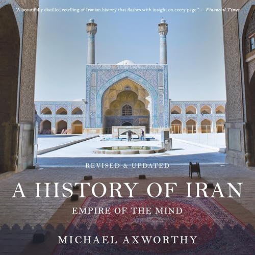 A History of Iran by Michael Axworthy episode artwork