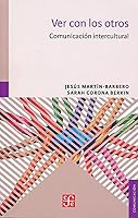 Ver Con Los Otros: Comunicacion Intercultural 6071650348 Book Cover