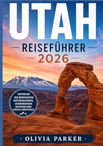 Reiseführer für Utah 2026