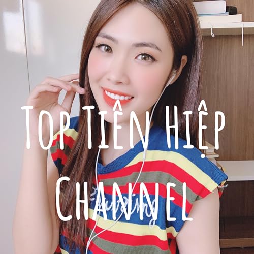 Top Ti&ecirc;n Hiệp Channel cover art