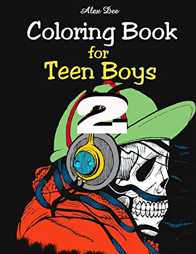 Coloring Book - for Teen Boys 2: Illustrations for Teenage Boys for Fun